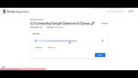 Google Assignments Submit Unsubmit - Canvas