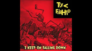 I Keep On Falling Down