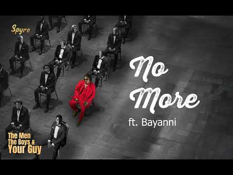 Spyro Ft Bayanni No More Official Audio 