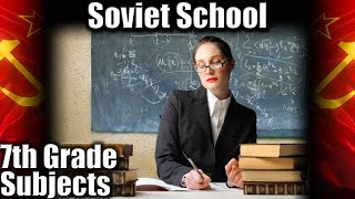 Education in the USSR. 7th Grade Subjects in the Soviet School. Part 1 #ussr, #sovieteducation