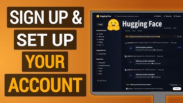 How to Sign Up for Hugging Face  | Create & Set Up Hugging Face Account