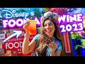 Disney&#39;s Food And Wine Festival Ultimate FOODIE GUIDE 2023! | Disney California Adventure