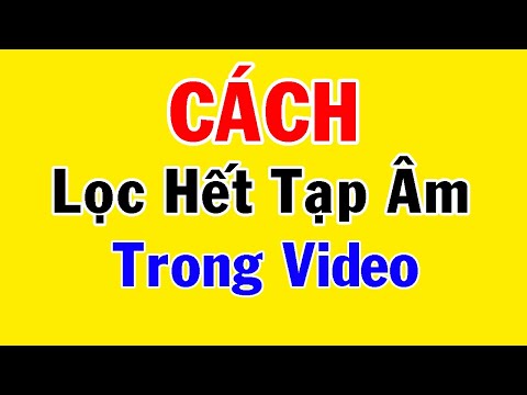 Video Cách lọc hết tạp âm , khử hết tiếng ồn trong video rất... - youtube