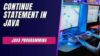 Continue Statement in java || break and continue || java complete course || java course