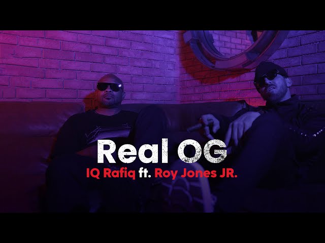 IQ Rafiq ft. Roy Jones Jr – Real OG (Official Music Video) class=