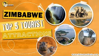 TOP 5 TOURIST ATTRACTIONS YOU SHOULD VISIT IN ZIMBABWE