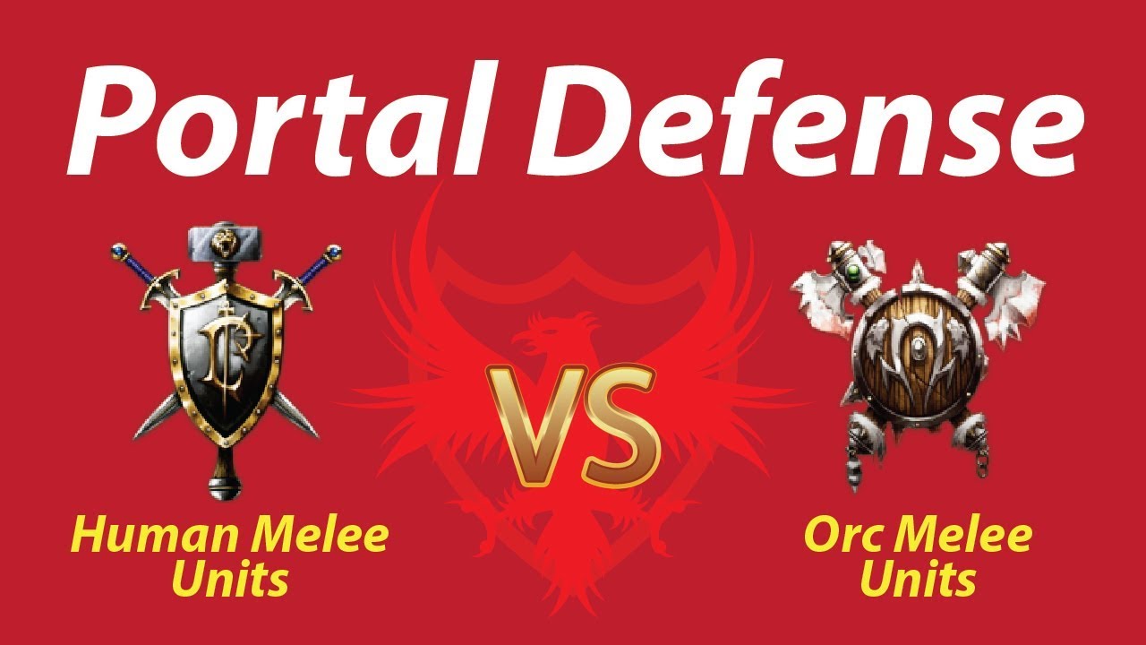 Portal Defense Human Melee Units WSBT Vs Orc Melee Units WSBT