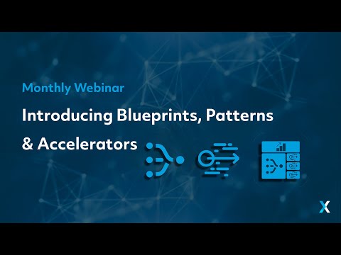 Monthly Webinar | Accelerate your digital twin use cases - XMPro Blueprints, Accelerators & Patterns