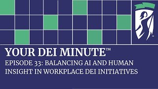 Balancing AI and Human Insight in Workplace DEI Initiatives