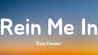 Rein Me In - Sam Fender (Lyrics)