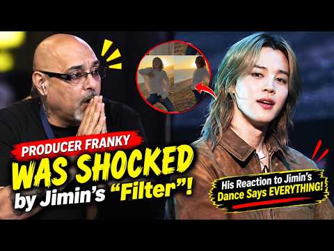 Producer Franky Was SHOCKED by Jimin’s “Filter”! His Reaction to Jimin’s Dance Says EVERYTHING!