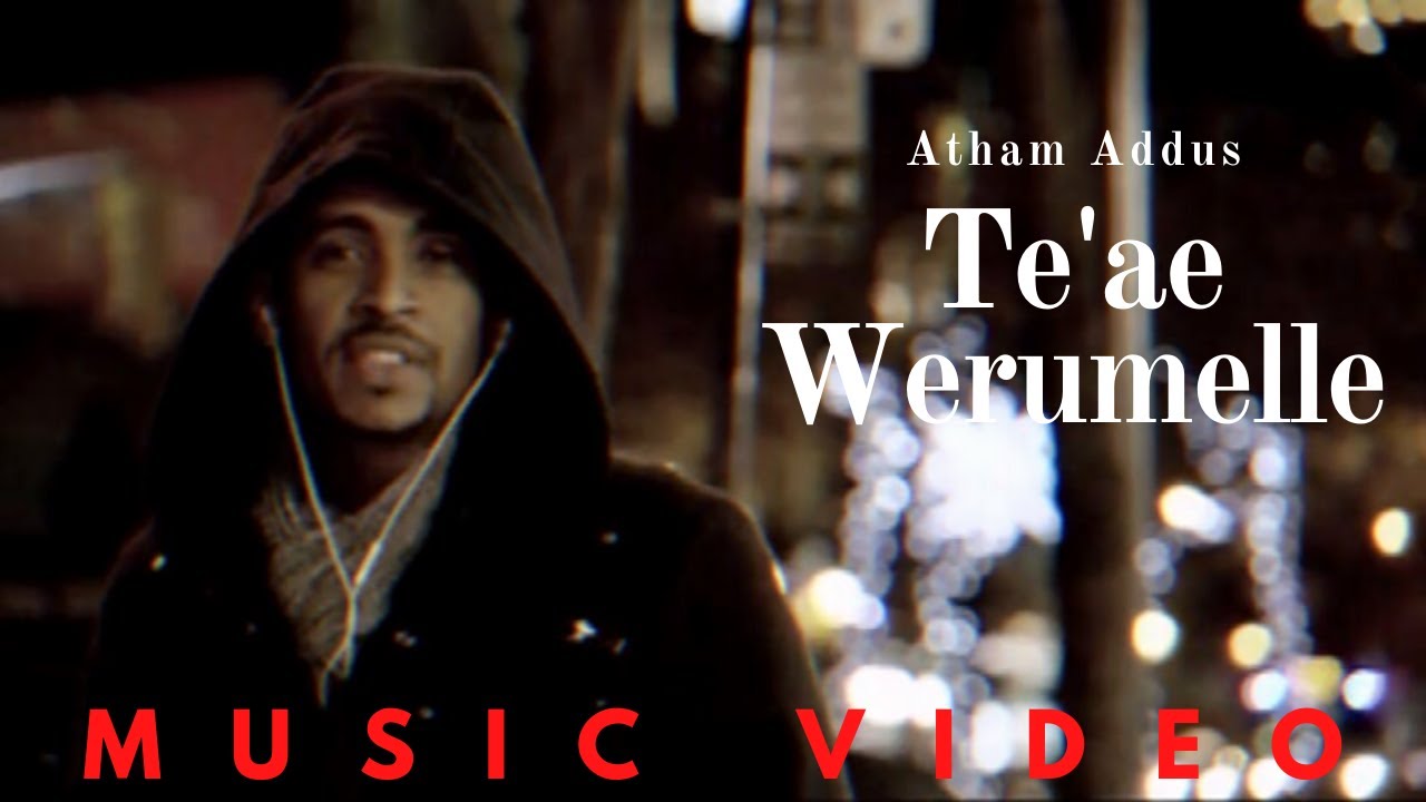 Atham Addus   Teae Werumelle  Ethiopian Harari Music Video