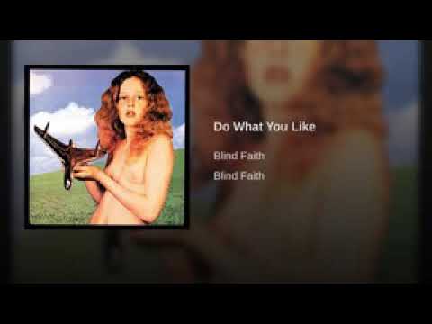 Blind faith - do what you like