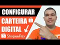 Como configurar a carteira digital da Shopee