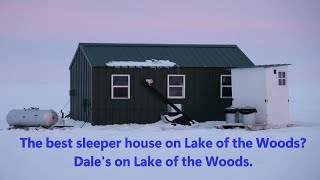 The BEST sleeper house on Lake of the Woods!  Dale&#39;s on Lake of the Woods Episode 4