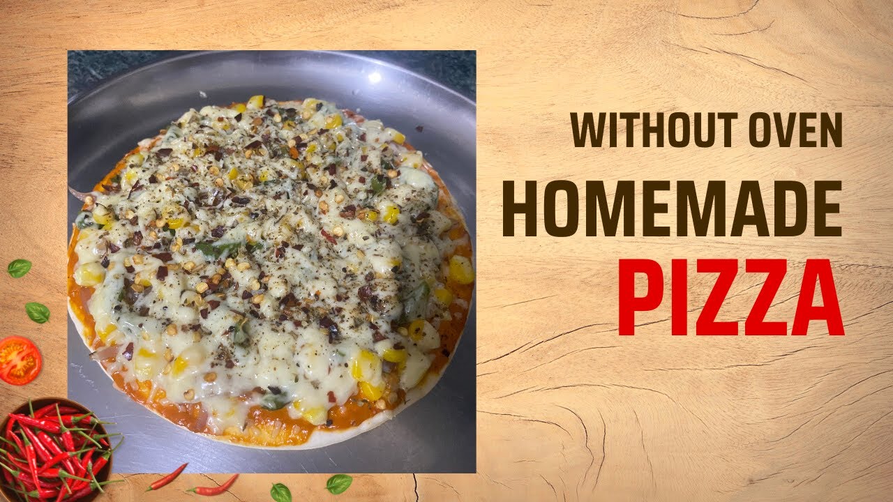 Pizza receipe Homemade pizza Without oven Easy and simple ingredients Must try YouTube