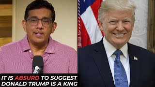 It Is Absurd To Suggest Trump Is A King