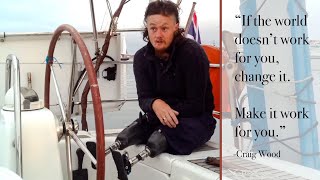 INSPIRATIONAL TRIPLE AMPUTEE SAILING AROUND THE WORLD...