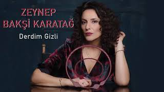 ZEYNEP BAKŞİ KARATAĞ DERDİM GİZLİ / GÜVERCİN DİZİSİ