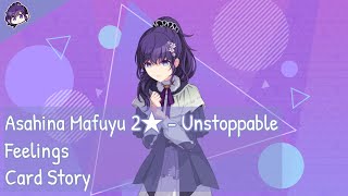 [Project Sekai] Asahina Mafuyu 2★ - Unstoppable Feelings (Card Story)