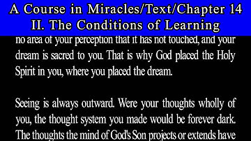 A Course in Miracles Text Ch 14.  1 The Conditions of Learning
