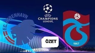 KOPENHAG TRABZONSPOR MAÇ ÖZETİ UEFA ŞAMPİYONLAR LİGİ PLAY OFF MAÇI