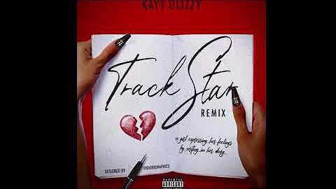 Kayy Glizzy - Track Star [REMIX]