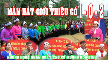 hát tiếng mường Bai Chim Màn hát giới thiệu khách mời có 1 0 2 của người Mường Bai Chim