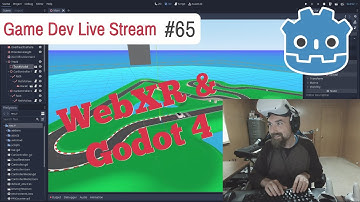 Game Dev Stream #65 - WebXR & Godot 4