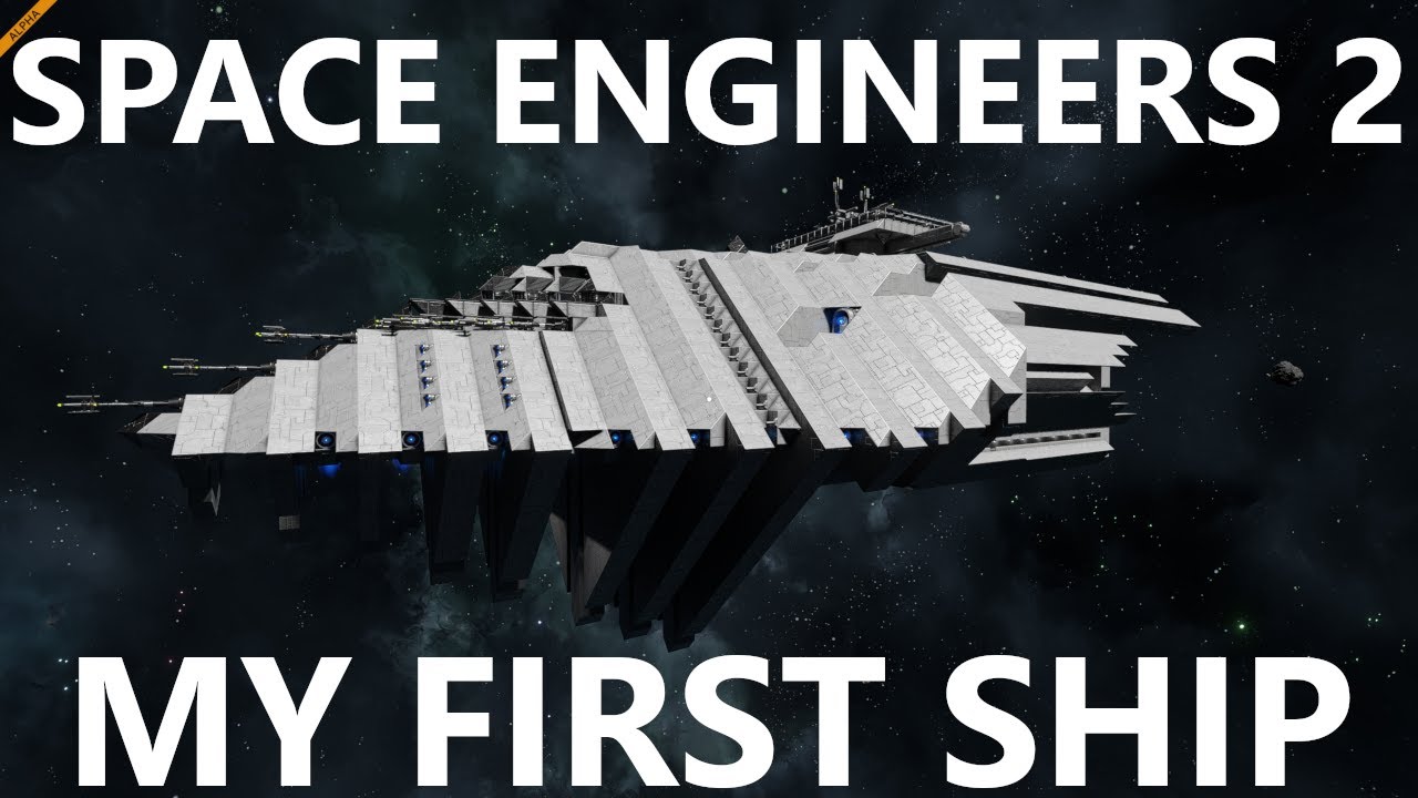 Space Engineers 2 - MY FIRST SHIP - YouTube
