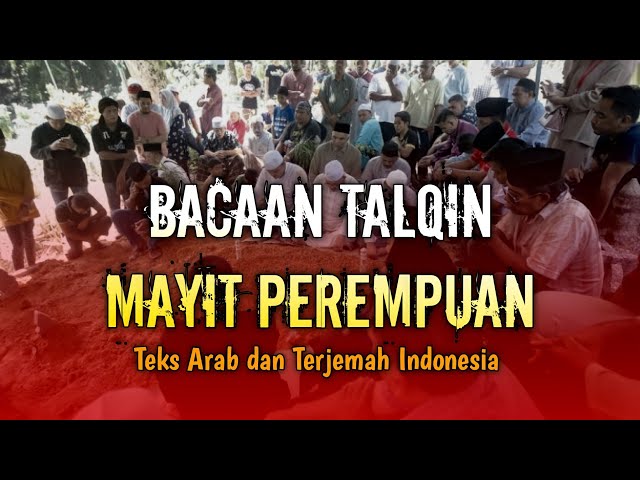 TALQIN MAYIT PEREMPUAN‼️TEKS ARAB DAN TERJEMAH INDONESIA ‼️TGH. M. BASRI class=