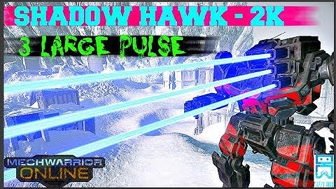 MechWarrior Online - Shadow Hawk 2K - 3 Large Pulse