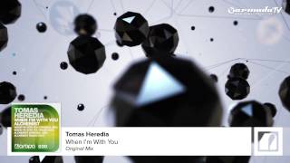 Tomas Heredia - When Im With You Original Mix