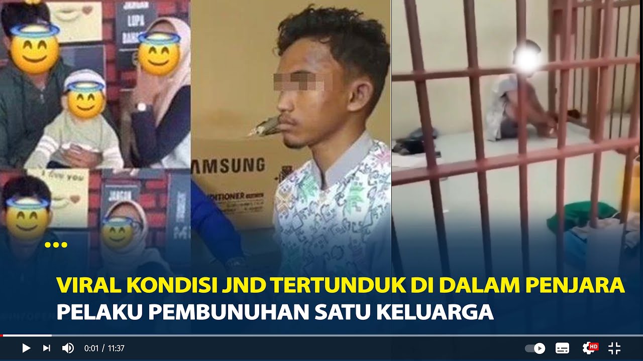 Viral Kondisi JND Pelaku Pembunuhan Satu Keluarga Tertunduk di dalam Penjara