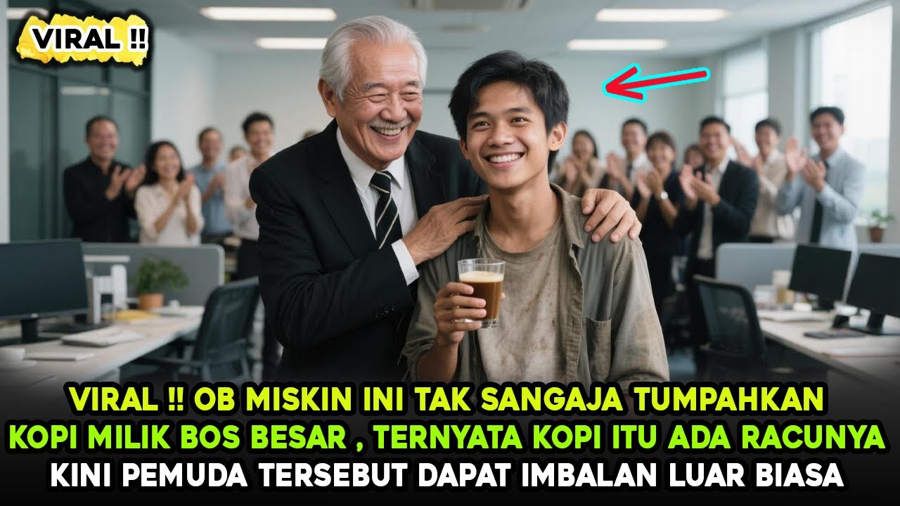 VIRAL !! OB MISKIN INI BERUBAH KAYA SETELAH SELAMATKAN NYAWA BOS BESAR , TERNYATA