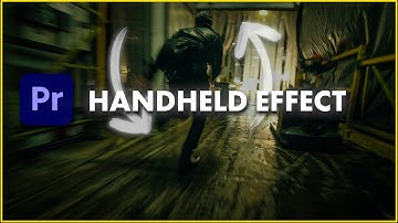 Handheld Camera Effect in Premiere Pro - Tutorial