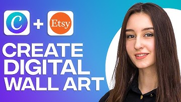 How To Create Digital Wall Art For Etsy (2025)