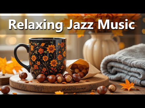 Relaxing Jazz Music 🎷 Smooth, Chill & Soft Jazz Background for Work, Study & Stress Relief