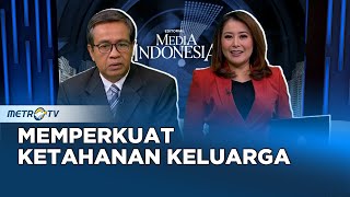 Bedah Editorial MI - Memperkuat Ketahanan Keluarga