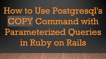 How to Use Postgresql