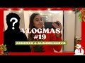 VLOGMAS 19🎄 ¿quién es la persona misteriosa?