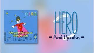 Park Hyo Shin - HERO (From the Film ''Firefighters'') [RomIEng Lyric]