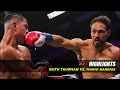 Keith Thurman vs. Mario Barrios Highlights | FightNoose