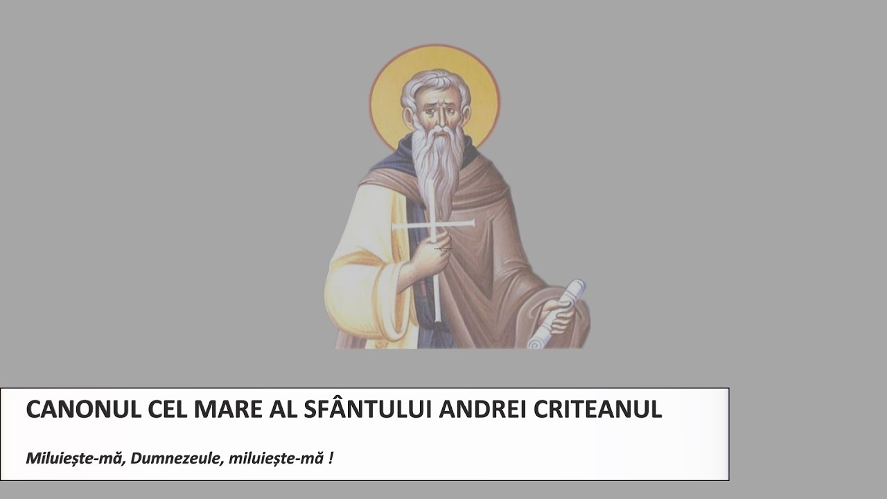 Canonul Mare al Sfântului Andrei Criteanul #26februarie2026