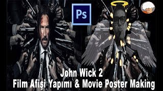 Adobe Photoshop - John Wick 2 - Movie Poster Making & John Wick 2 Film  Afişi Yapımı - Youtube