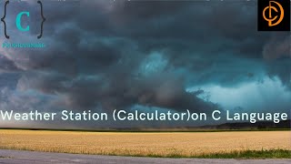 Weather Station Program (Calculator) on C Language || #viral , #c_programming screenshot 5