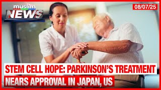 Stem Cell Hope Parkinson’s Treatment Nears Approval In Japan, US