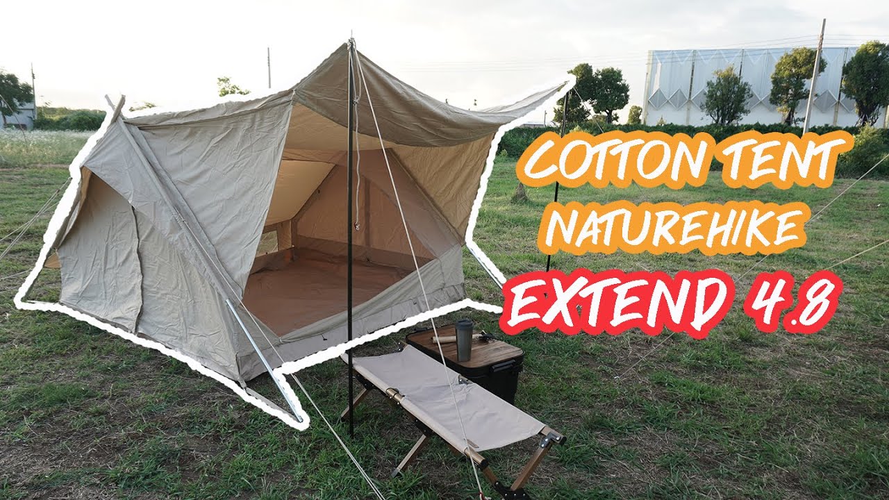 รีวิว Naturehike Extend 4.8 Cotton Tent | The Nita - YouTube