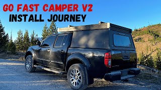 Nissan Frontier Go Fast Camper (GFC) v2 Install (Part 1)