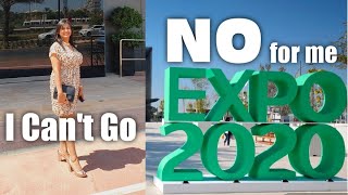 No EXPO 2020 for Me | LIFE update | Dubai Expo 2020 | Mamta Sachdeva